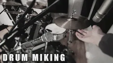 Drum Miking
